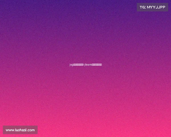 jvg电子竞技俱乐部-jteam电子竞技俱乐部 jvg电子竞技俱乐部-jteam电子竞技俱乐部